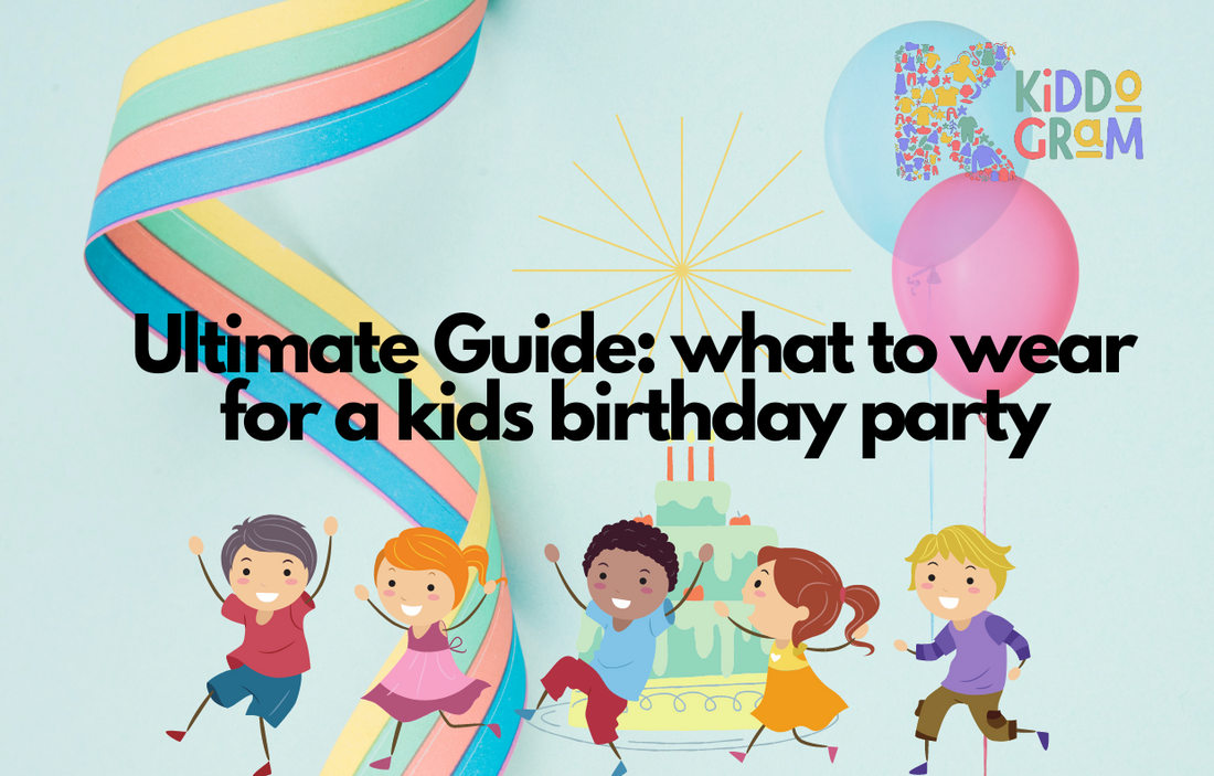 Ultimate Guide: what to wear for a kids birthday party