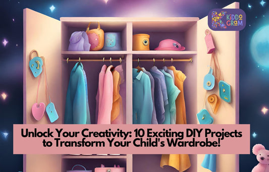 Unlock Your Creativity: 10 Exciting DIY Projects to Transform Your Child's Wardrobe!